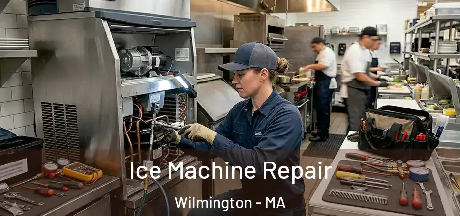 Ice Machine Repair Wilmington - MA