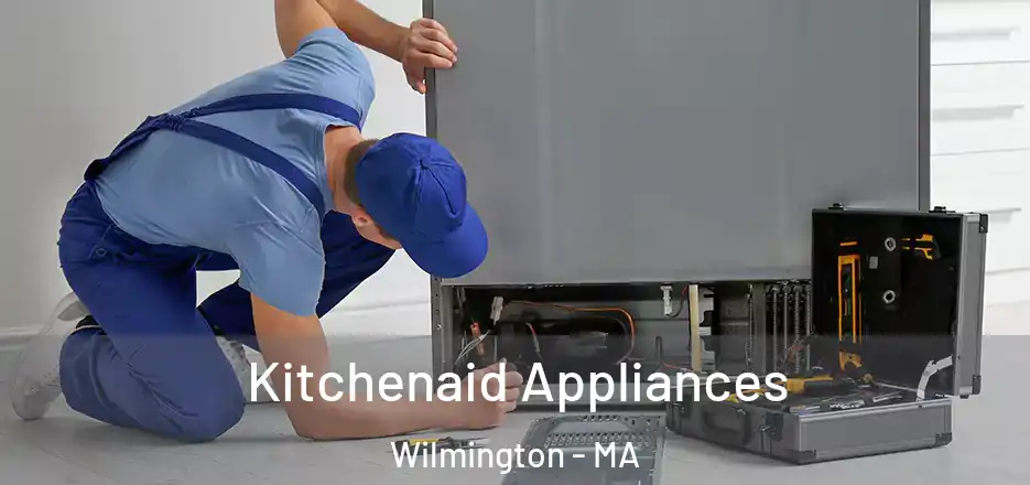 Kitchenaid Appliances Wilmington - MA