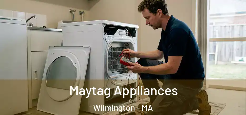 Maytag Appliances Wilmington - MA