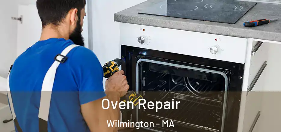 Oven Repair Wilmington - MA