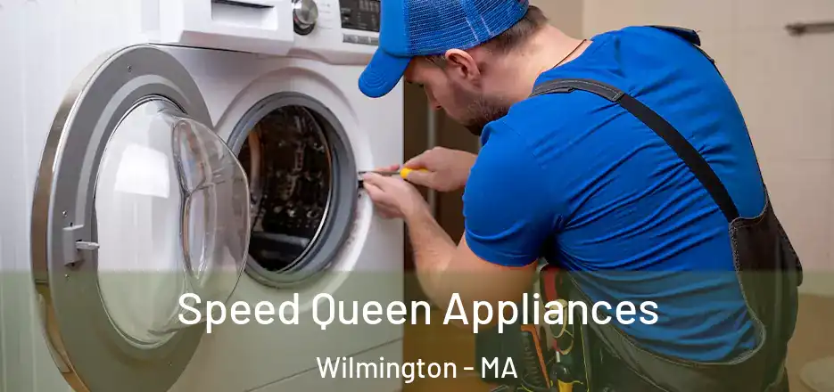 Speed Queen Appliances Wilmington - MA