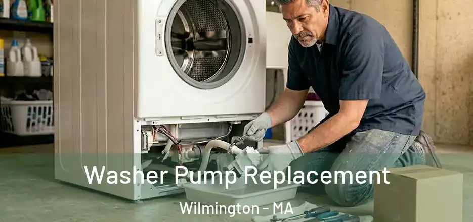 Washer Pump Replacement Wilmington - MA