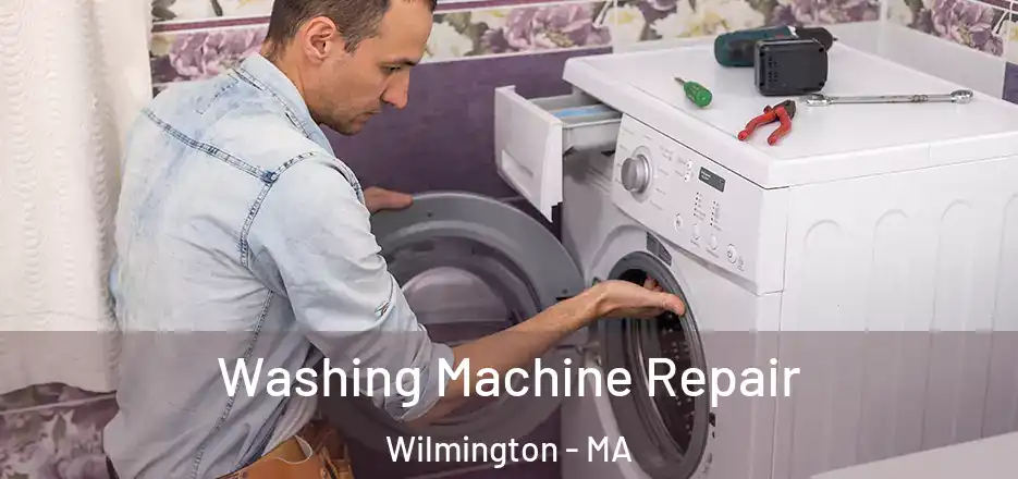 Washing Machine Repair Wilmington - MA